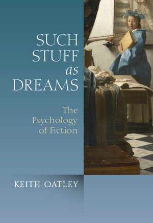 Such Stuff as Dreams: The Psychology of Fiction